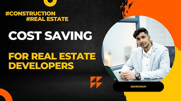 Cost-Saving for Real Estate Developers