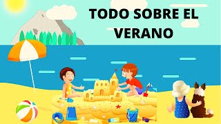 EL VERANO PARA NIÑOS/ TODO SOBRE EL VERANO/ En Español