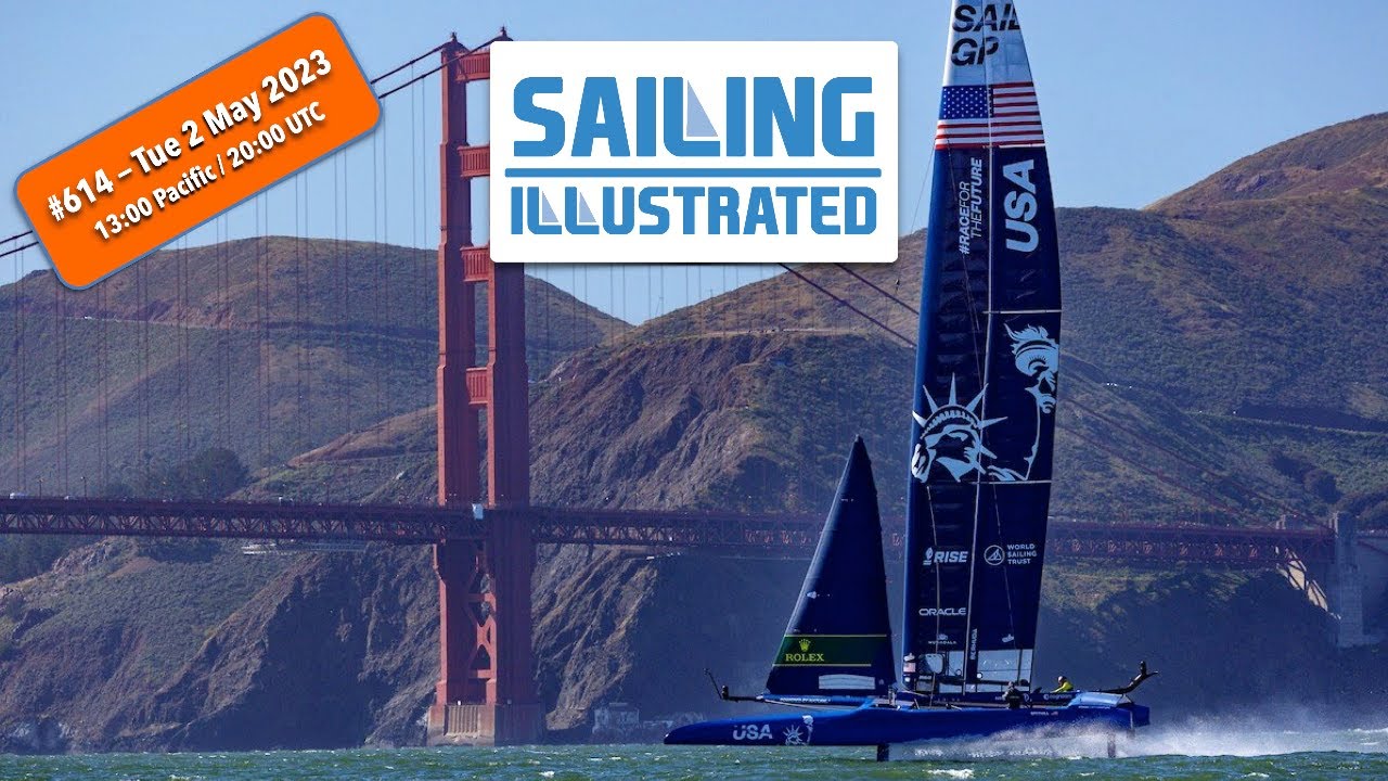 SI LIVE #614 — Preview of the Sail GP's Season 3 Grand Final in San Francisco this weekend