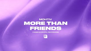 Download Lagu Mohtiv - More Than Friends MP3
