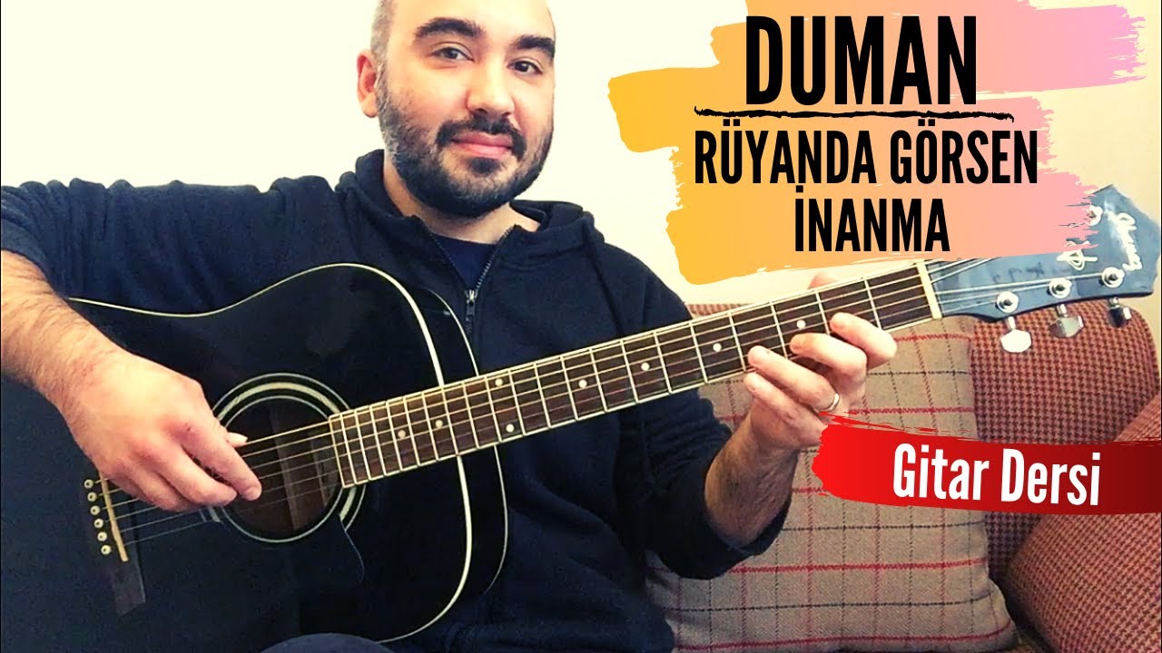Duman - Rüyanda Görsen İnanma (Akustik Gitar Dersi) Akor Solo Tab Ritim