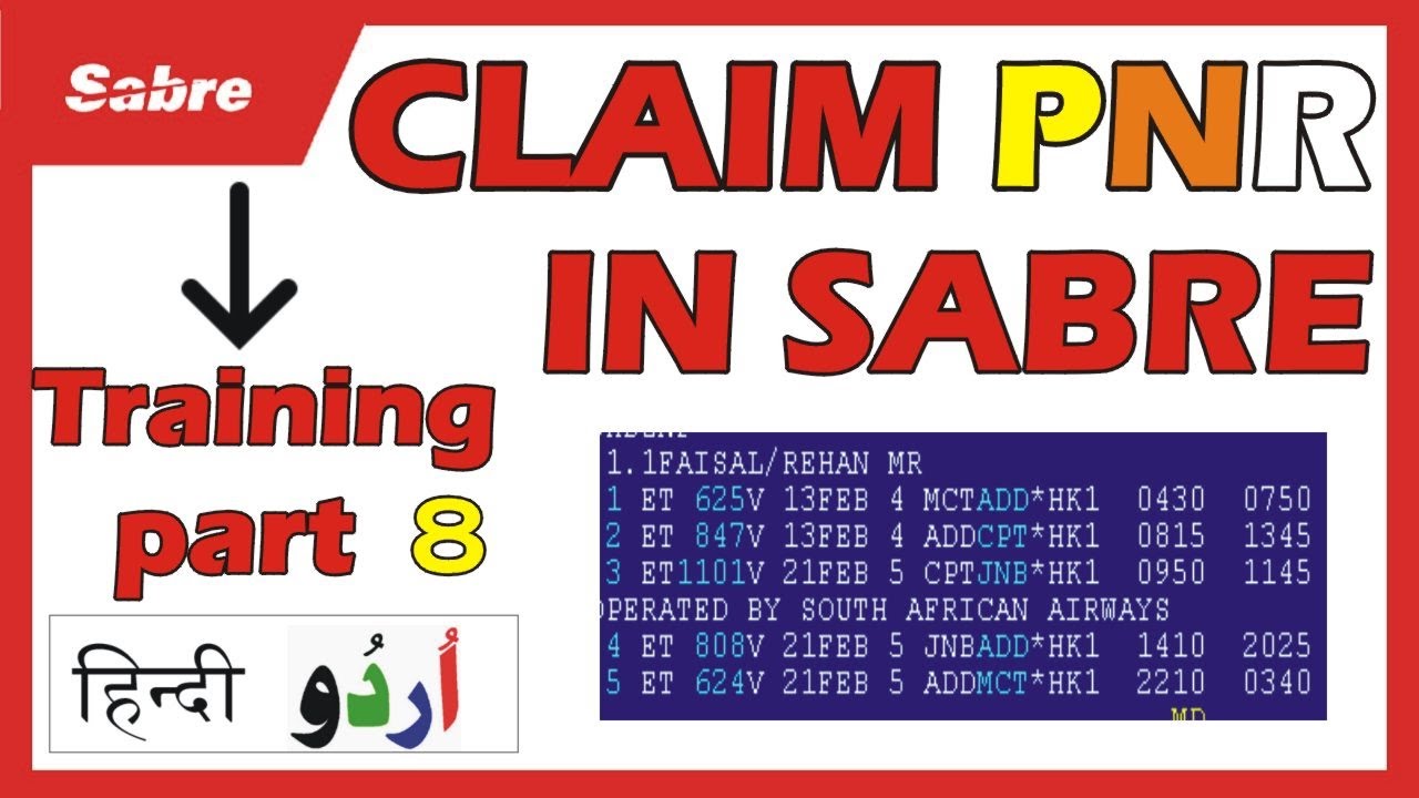 How to Claim PNR In Sabre 2020 | Part 8