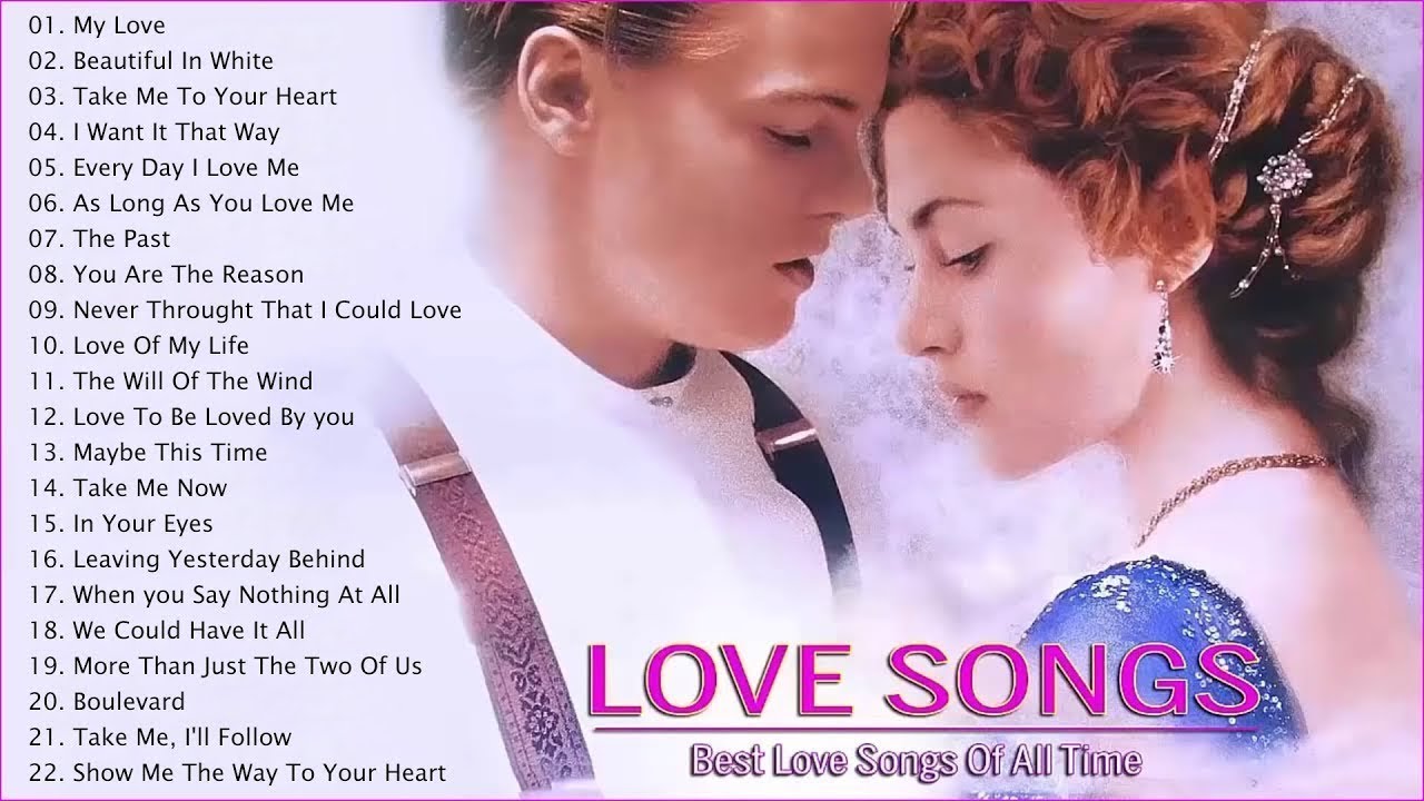 Top 100 Romantic Love Songs Best English Love Songs Of All Time New