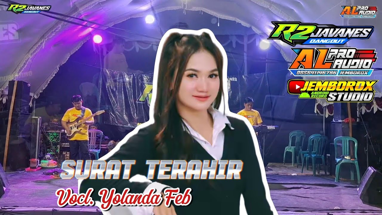SURAT TERAHIR//YOLANDA//R2 JAVANES//A'L PRO AUDIO JEMBOROX STUDIO RANDUBLATUNG 