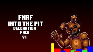 FNAF : Into the Pit Addon/Mod Pack