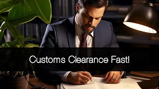 Expedite Customs Clearance: Strategies and Tips