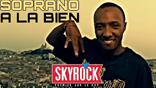 Soprano - A La Bien (Version Skyrock)