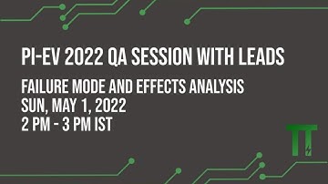 Pi-EV 2022 - QA Session with FMEA Lead