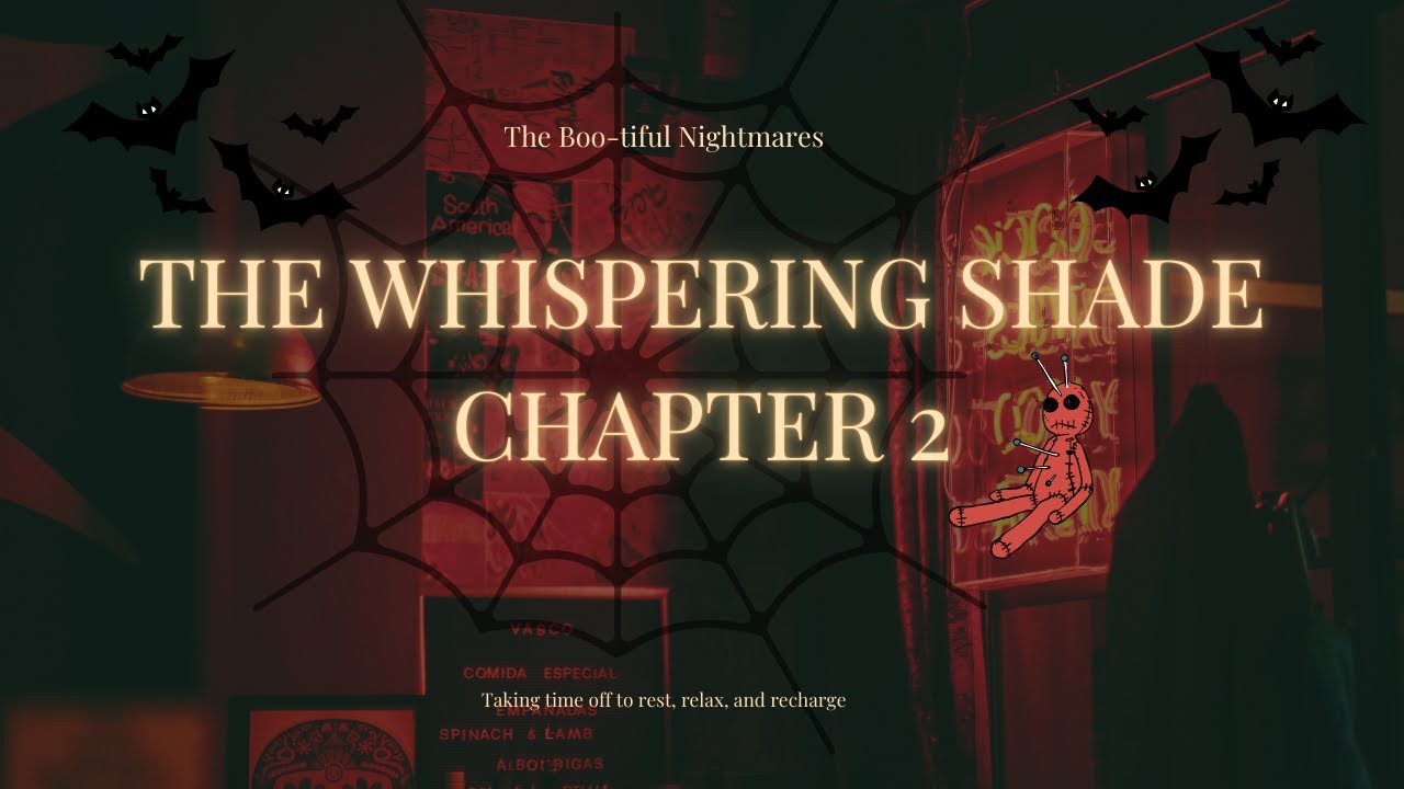 THE WHISPERING SHADE CHAPTER 2 | Where Nightmares Come to Life ...