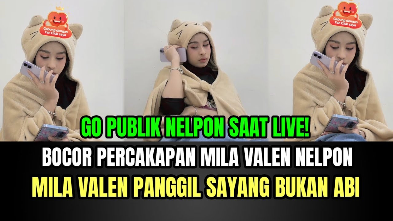 BOCOR! Percakapan Mila Valen Nelpon Saat Live, Mila Panggil Sayang Bukan Abi!