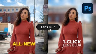 All-New AI-powered Lens Blur in Photoshop | 1-Click Background Blur