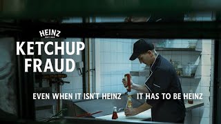 Heinz - Ketchup Fraud