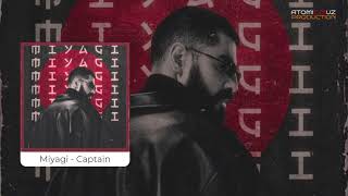 Miyagi - Captain 🎶 | Atomic Muz