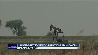 Heated debate over fracking near schools