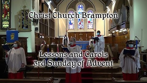 Lessons and Carols December 13, 2020 (3rd Sunday of Advent)