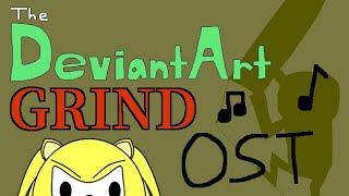 The Deviantart Grind Ost