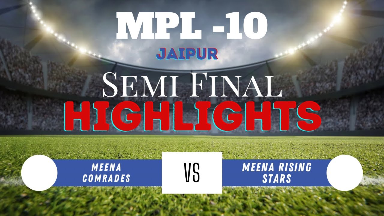 Pl Meena HIGHLIGHT , Meena Comrades vs Meena Rising Stars , MPL 10 ( Meena ...