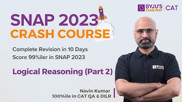 SNAP 2023 Crash Course | SNAP Logical Reasoning (Part 2) | SNAP LR Most Expected Questions #snap2023