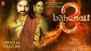Bahubali 3 Trailer   Prabhas  ss rajamouli   nayanthara   Anushka   kicha sudeep  2025 film fan made