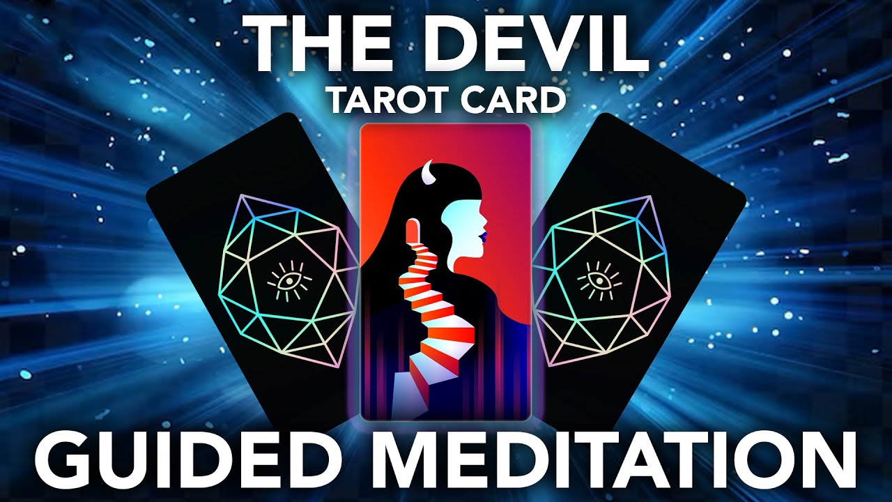 The Devil Tarot Card Guided Meditation - YouTube