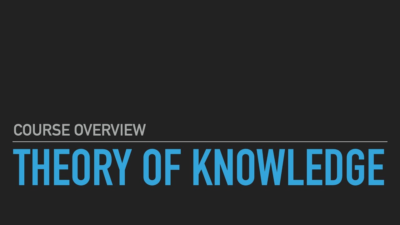 DP Theory of Knowledge - YouTube