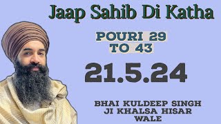 Jaap Sahib Di Katha 29to 43 Bhai Kuldeep Singh Ji Khalsa Hisar Wale