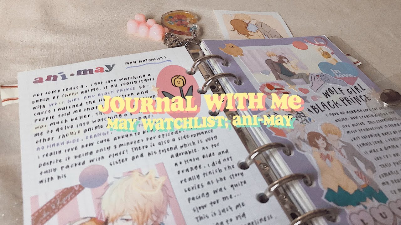 Journal With Me May Watchlist Anime Youtube