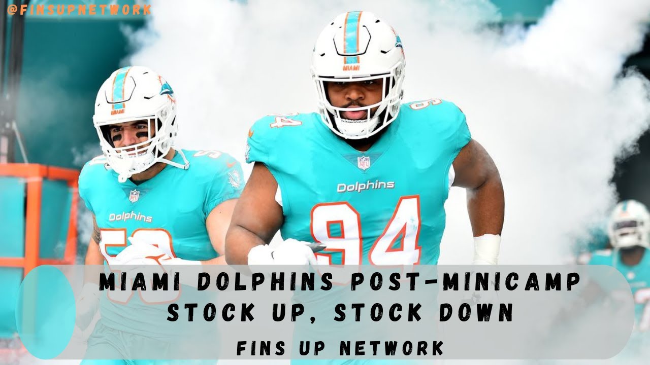 Miami Dolphins Post-Minicamp Stock Up, Stock Down | Wilkins Shines While Deiter Demoted?