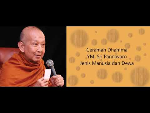 Ceramah Bhante Sri Pannavaro Jenis Manusia Dan Dewa Youtube