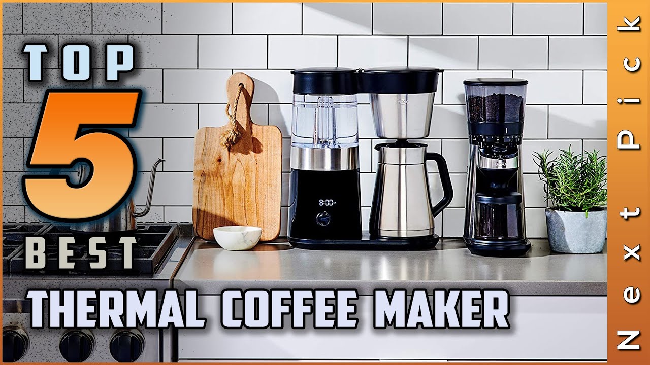 Top 5 Best Thermal Coffee Maker Review 