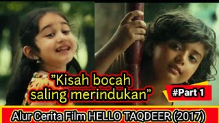 FILM INDIA: Awal Pertemuan Untuk Sebuah Perpisahan || Alur Cerita Film Hello Taqdeer (2017)