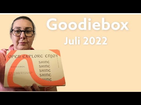 Unboxing Goodiebox juli 2022