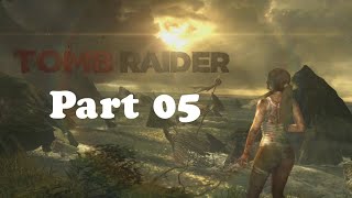 Tomb Raider 2013 playthrough Part 05 The final stretch, boss, and the end