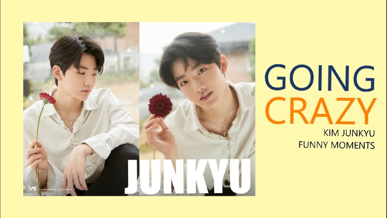 JunKyu Going Crazy [kim junkyu funny moments]