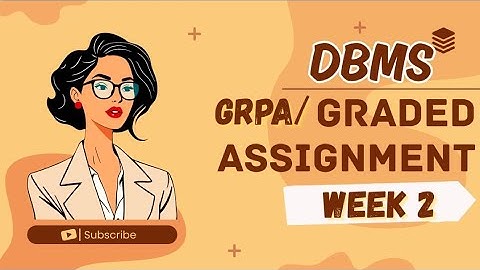 DBMS WEEK 2 Grpa  1 to 5|| GRADED ASSIGNMENT SOLUTIONS || IITM BS