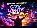 CITY LIGHTS / LICHTER DER STADT 🌆 | German &amp; English Rap Song