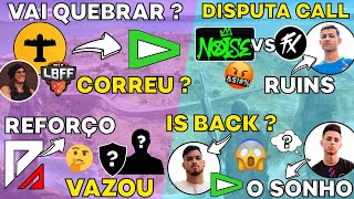 FARPAS NOISE vs CRIAS ! NOBRU o SONHO ! TROPA VS LOUD na LBFF ? JJ O RETORNO ? REFORÇO na FAZOP !