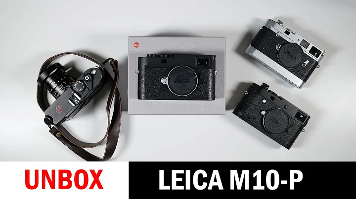 Leica M10-P Unbox and Shutter Sound Comparison - 天天要闻