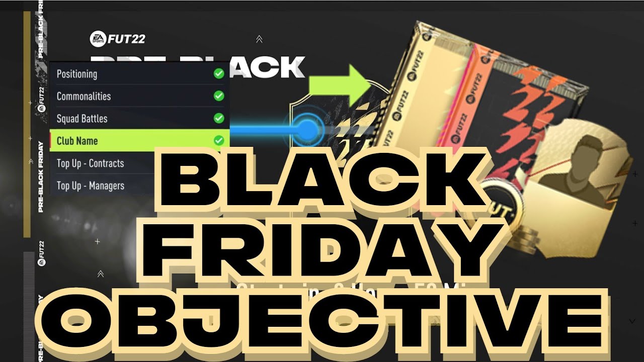 HOW TO COMPLETE THE BLACK FRIDAY OBJECTIVE FAST FIFA 22