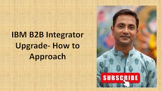 IBM Sterling Integrator Upgrade Project | How to Proceed | Pre-requisites | New to Upgrade