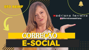 Retificando Informações: Correções no eSocial e EFD-Reinf para DCTFWeb #ferreirawa