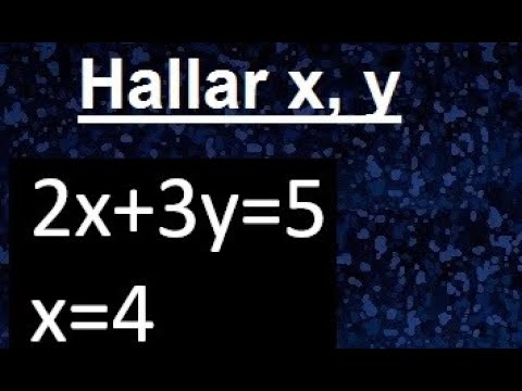 hallar x y , 2x+3y=5 , que metodo conviene usar sistema de ecuaciones - youtube