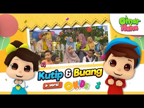 omar-&-hana-|-kutip-&-buang-versi-okids-|-nabila-razali,-ayie-elham-&-juzzthin