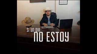 SI UN DIA NO ESTOY - LIZAMA @OlanchoMusic 