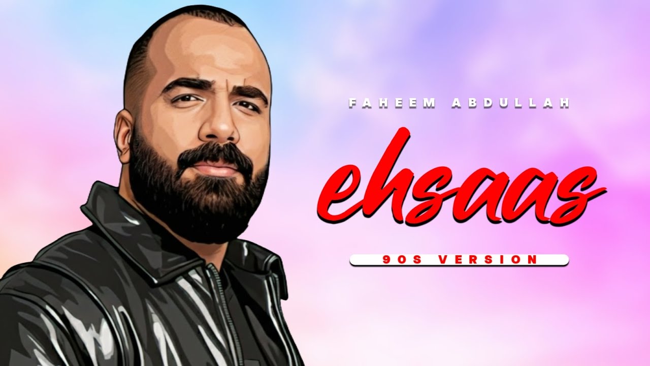 Ehsaas (90s Version) | Faheem Abdullah | Tech Music - YouTube