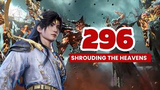 💥Shrouding The Heavens Episode 296 | Donghua 3D Chinese Anime. #shroudingtheheavens