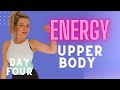 Let's Work That Upper Body! Toned Arms- Energy Series- Day Four