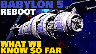 New BABYLON 5 Reboot: What We Know So Far