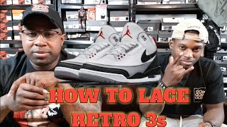 How To Lace Air Jordan Retro 3S Ft. Devintage