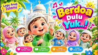 BERDOA DULU YUK - lagu animasi anak 2026 - SOLEH CILIK
